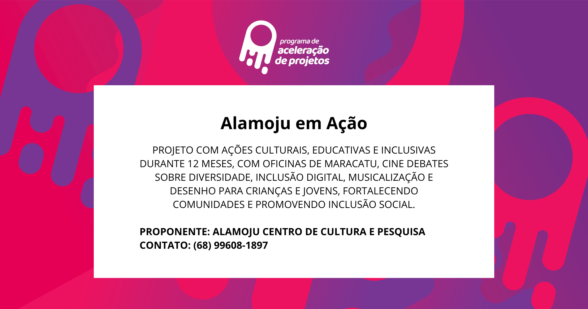 Cultura, Inclusão Social, Patrimônio Cultural